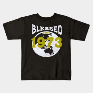 Blessed since 1973 Kids T-Shirt